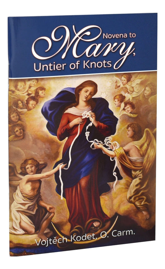 Novena to Mary, Untier of Knots by Vojtech Kodet, O. Carm.