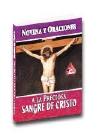 Novena y Oraciones A La Preciosa Sangre De Cristo