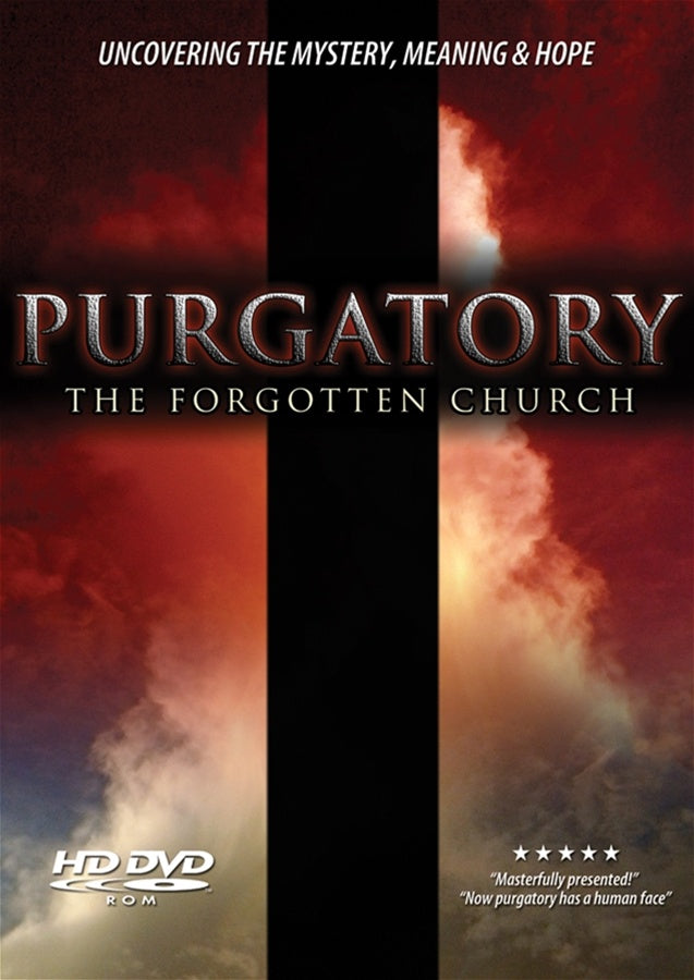 Purgatory: The Forgotten Church, Uncovering the Mystery, Meaning & Hope - DVD