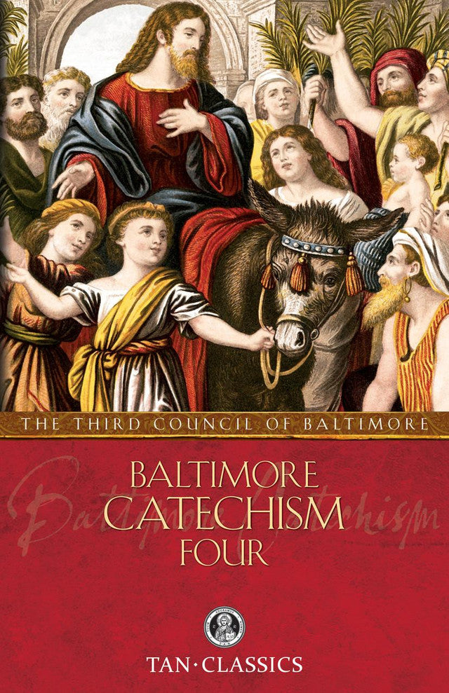Baltimore Catechism (Volumes 1-4) - The Third Council of Baltimore