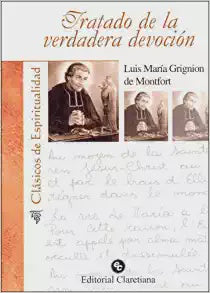 Tratado de la Verdadera Devocion by Luis Maria Grignion de Montfort