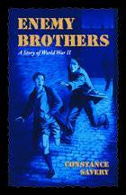 Enemy Brothers A Story of World War II