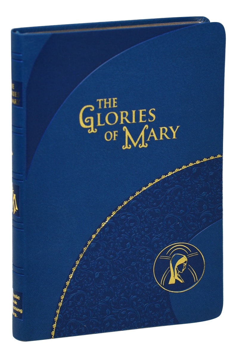 The Glories of Mary - Explanation Of The "Hail Holy Queen"  - By St. Alphonsus Liguori