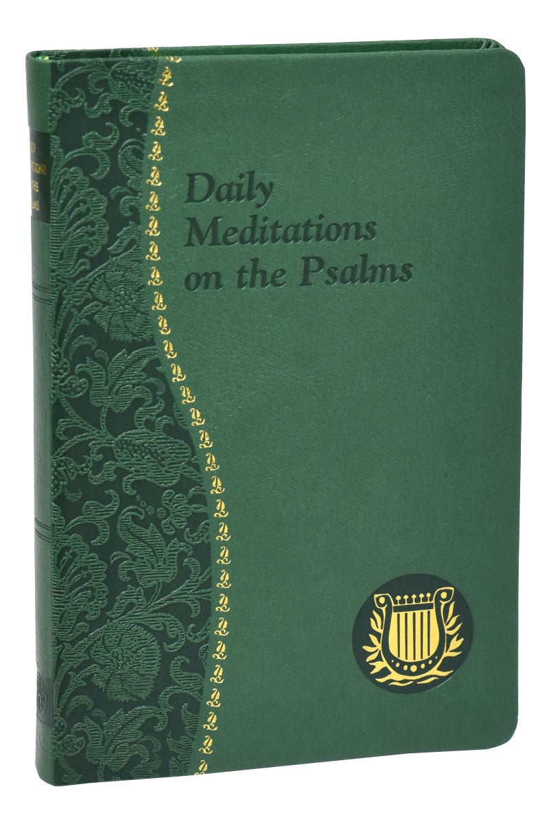 Daily Meditations On The Psalms by Rev. Msgr. C. Anthony Ziccardi