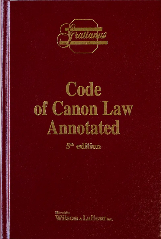 Code of Canon Law Annotated: 5th Edition - Edited by Rev. Juan Ignacio Arrieta