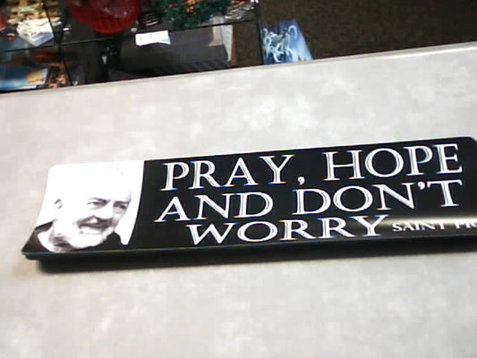 St. Padre Pio Car Magnet - "Pray, Hope and Don't Worry"