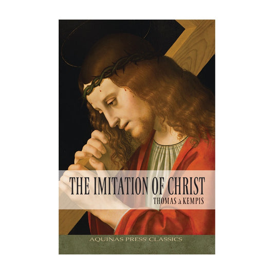 Imitation of Christ by Thomas a Kempis