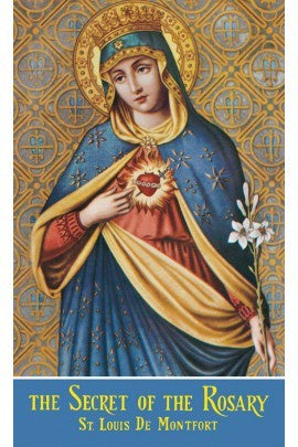 The Secret of the Rosary by St. Louis de Montfort
