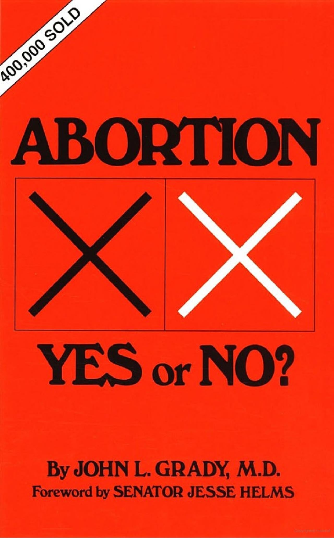 Abortioin Yes Or No? By John L. Grady, M.D.