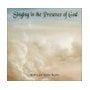 Singing in the Presence of God - CD