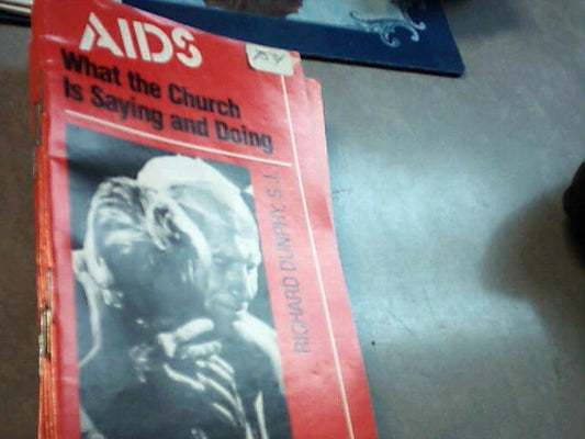 AIDS - What the Church is saying and doing booklet by Richard Dunphy, S.J.