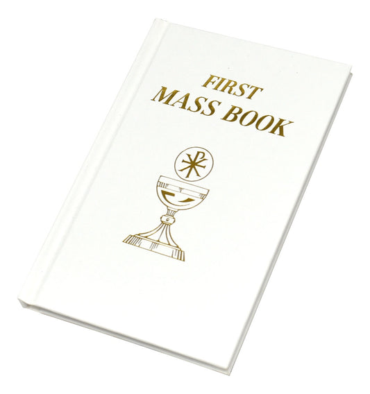 FIRST MASS BOOK AN EASY WAY OF PARTICIPATING AT MASS FOR BOYS AND GIRLS