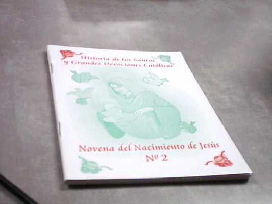 Historia de los Santos y Grandes Devociones Catolicas - Novena del Nacimiento de Jesus No. 2