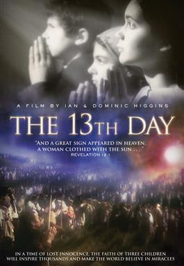 The 13th Day DVD about apparitions of Our Lady of Fatima