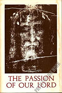 USED The Passion of Our Lord by Maria of Agreda