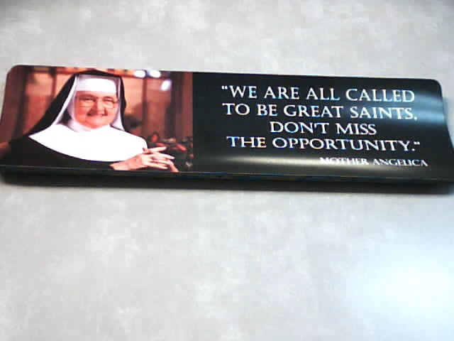 Mother Angelica Car Magnet - " We are all called to be saints. Don't miss the opportunity. "