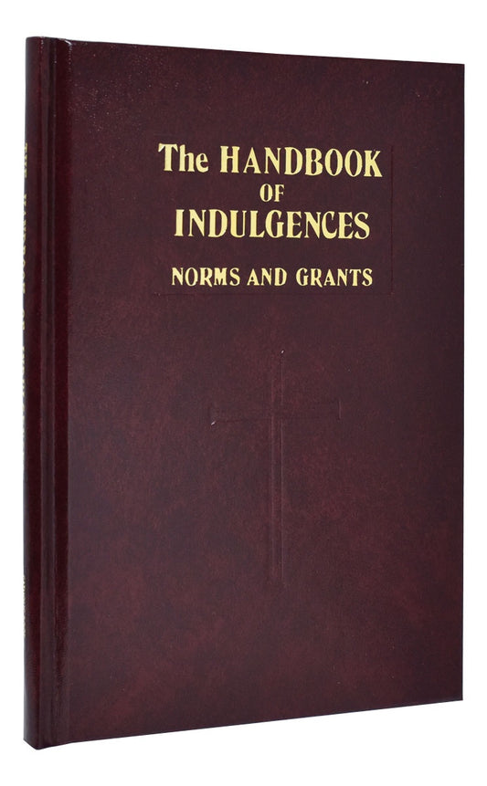 Handbook Of Indulgences: Norms and Grants, Hardcover