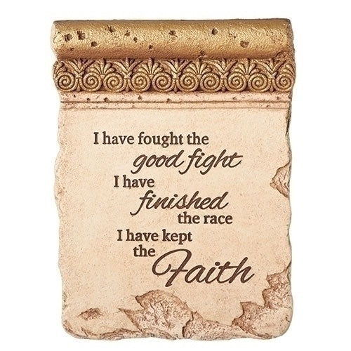 "I have fought the good fight, I have finished the race, I have kept the faith" - 8" Standing Plaque