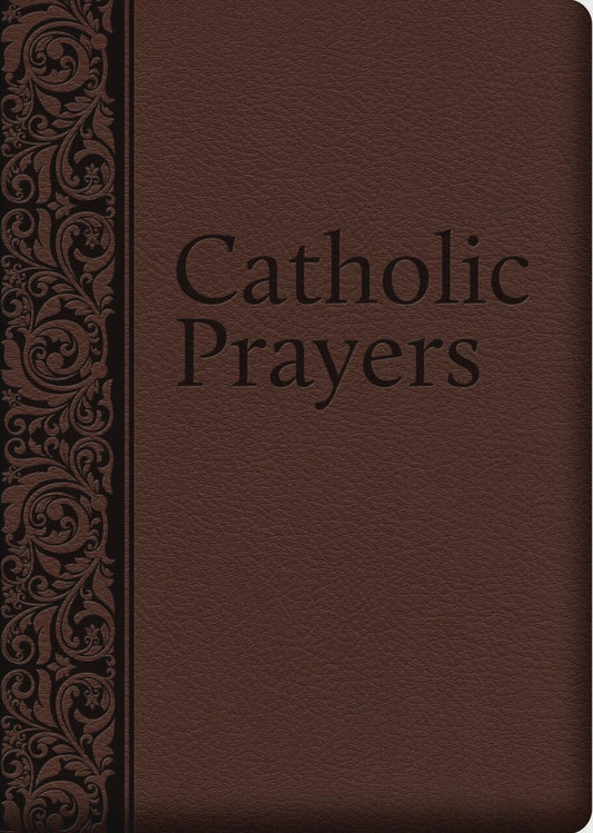 Catholic Prayers: Compiled From Traditional Sources (Ultrasoft Leatherette) - by Thomas A. Nelson