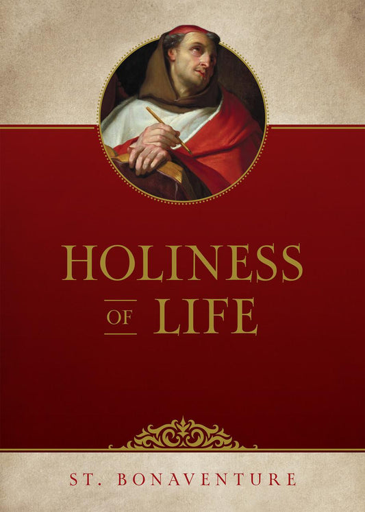 Holiness of Life by St. Bonaventure