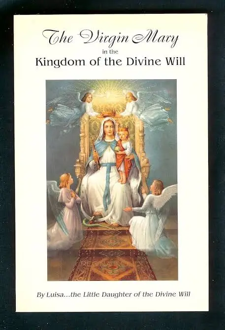 USED: The Virgin Mary in the Kingdom of the Divine Will by Luisa Piccarreta