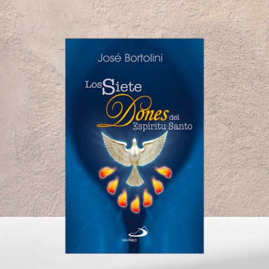 USED: LIKE NEW: Los Siete Dones de Espiritu Santo por Jose Bortolini