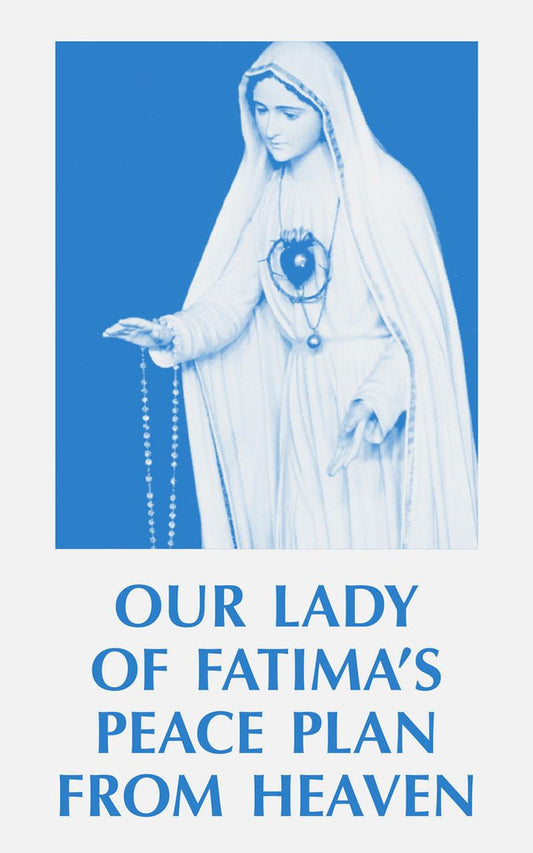 USED: Our Lady of Fatima's Peace Plan from Heaven