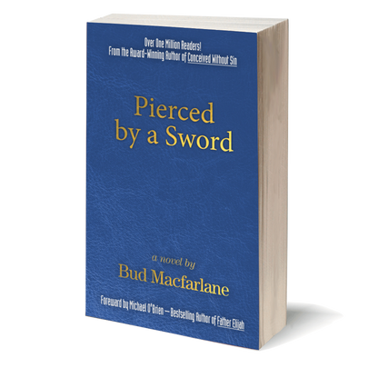 Pierced by a Sword by Bud MacFarlane Jr.