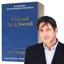 Pierced by a Sword by Bud MacFarlane Jr.