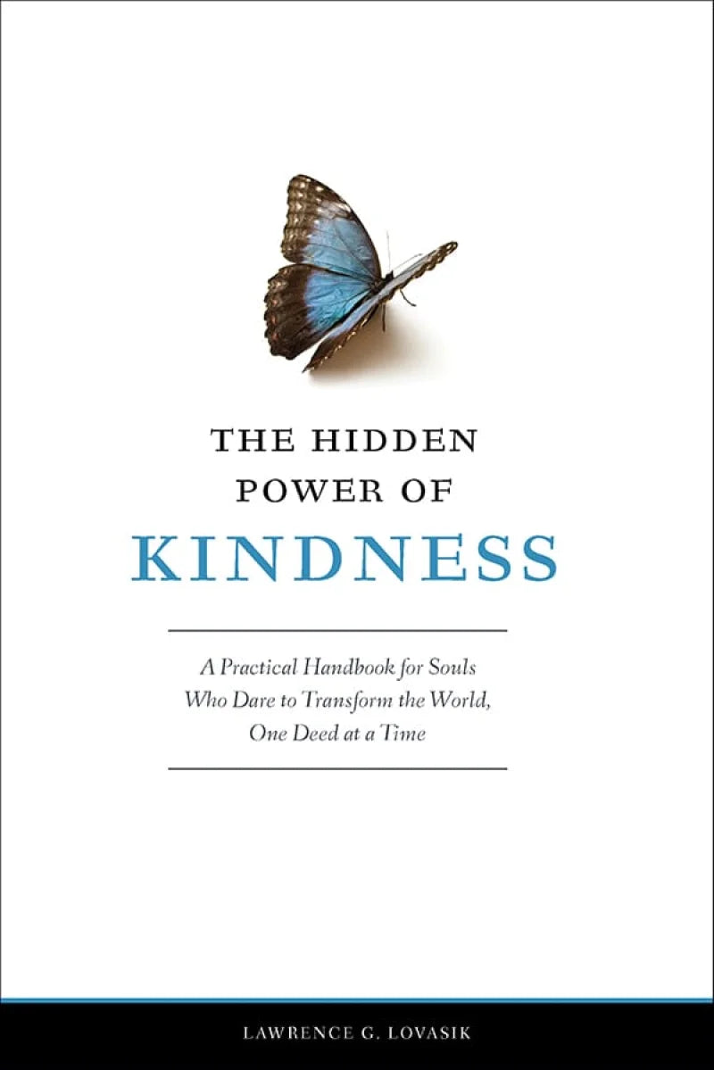 USED: The Hidden Power of Kindness - A Practical Handbook for Souls Who Dare to Transform the World One Deed at a Time