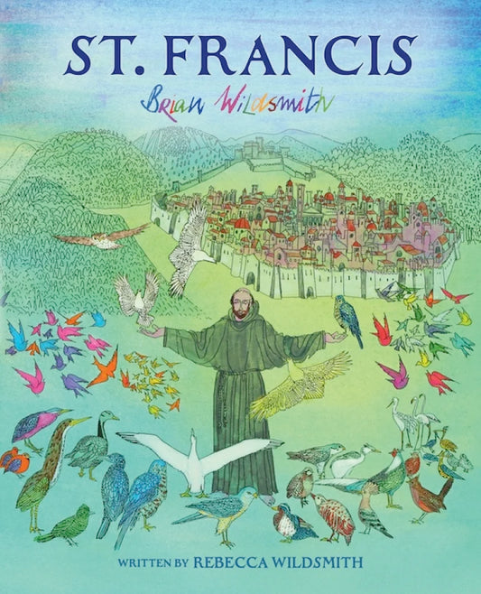 St. Francis, Illustrated Bedtime Story - by Brian Wildsmith