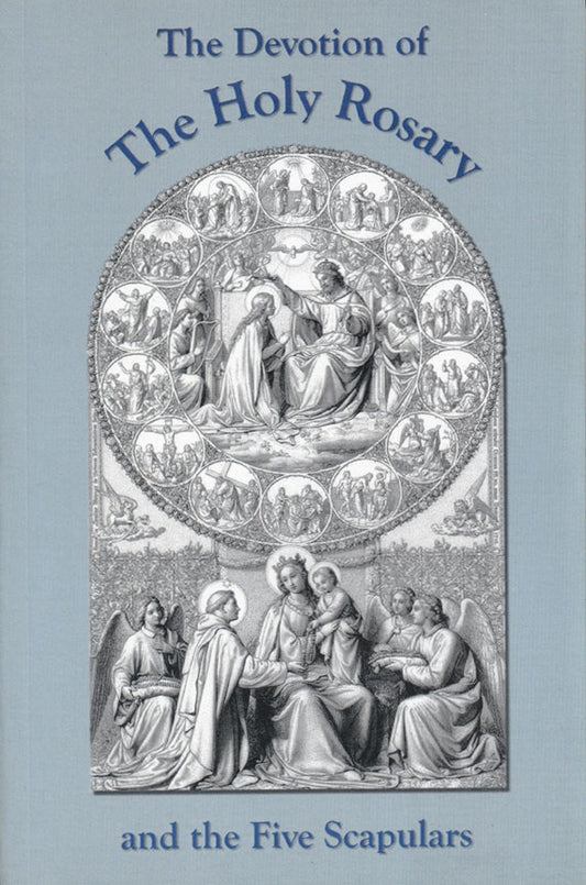 Devotion of the Holy Rosary and Five Scapulars, The - by Fr. Michael Muller, C.SS.R.