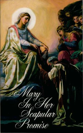 Mary in Her Scapular Promise - by: John Haffert