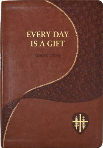 Every Day Is A Gift - Giant Type