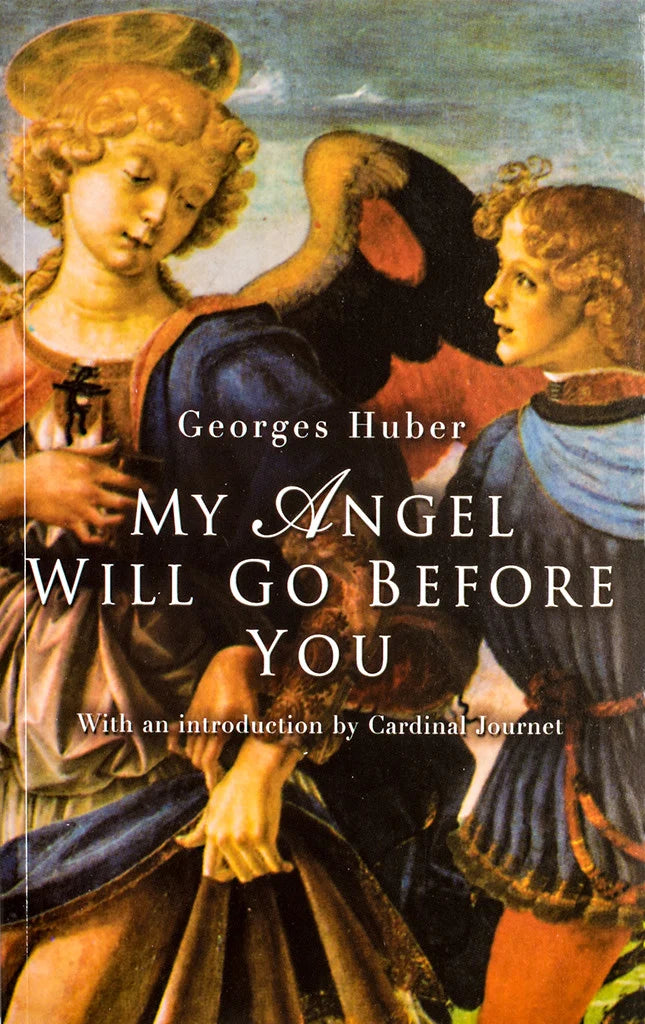 My Angel will go before you