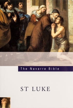 The Navarre Bible: St. Luke
