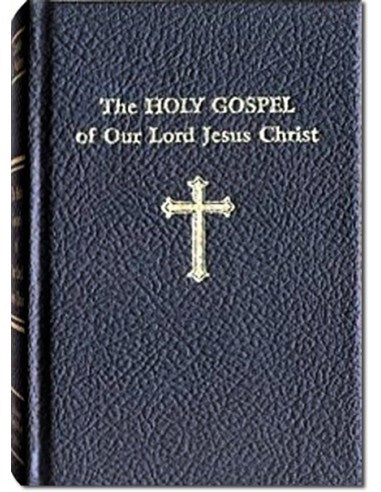 Holy Gospel Scripture The Holy Gospel of Our Lord Jesus Christ - by Rev. Canon Alfred Weber ...