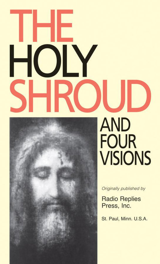 The Holy Shroud and four visions