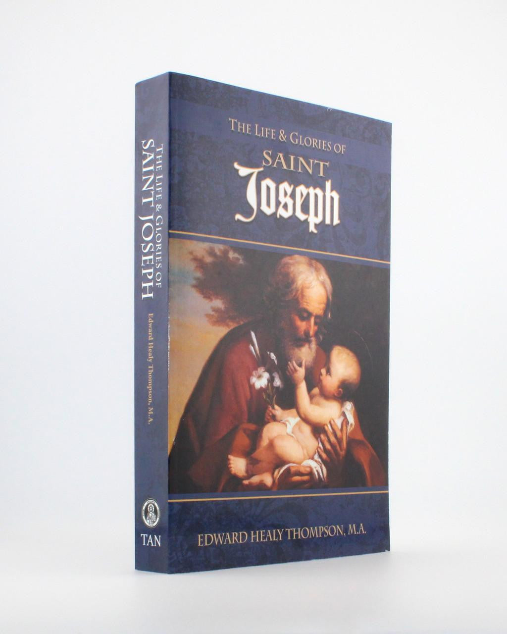 The Life and Glories of Saint Joseph - by Edward Healy Thompson