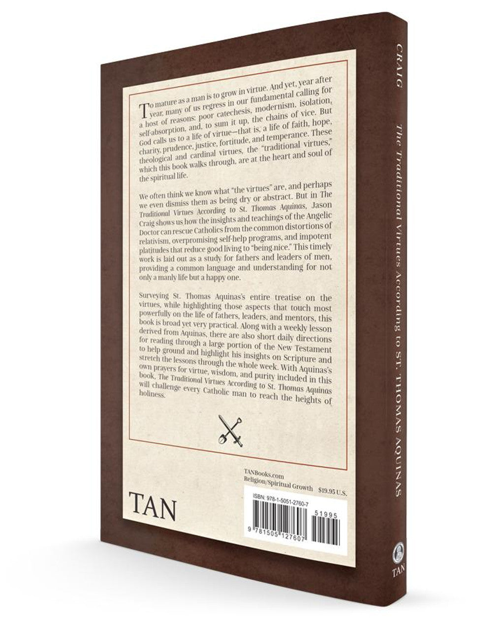 The Traditional Virtues According to St. Thomas Aquinas: A Study for Men - by Jason M. Craig