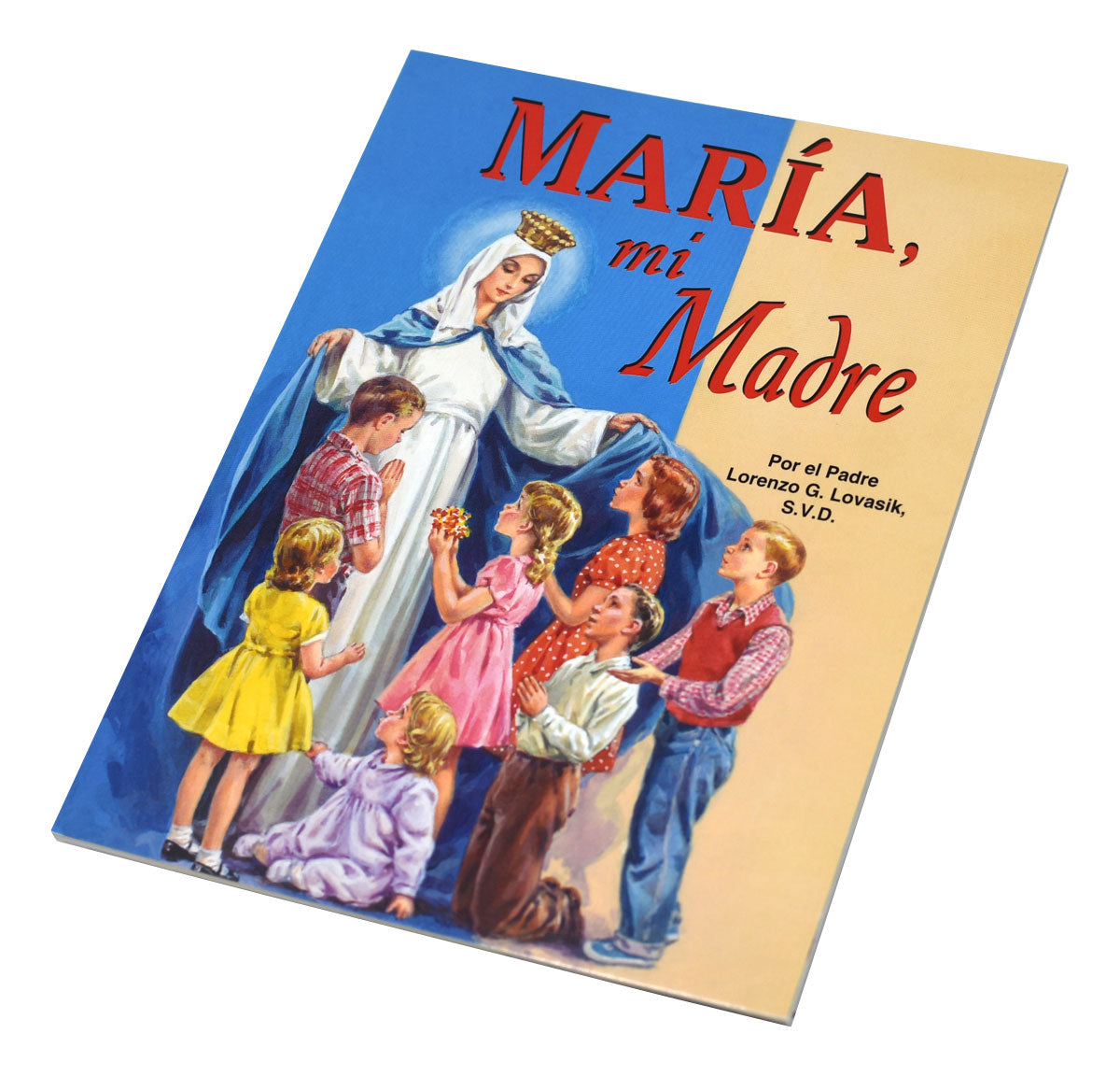 Maria, Mi Madre (Mary, My Mother) - Children's Book in Spanish