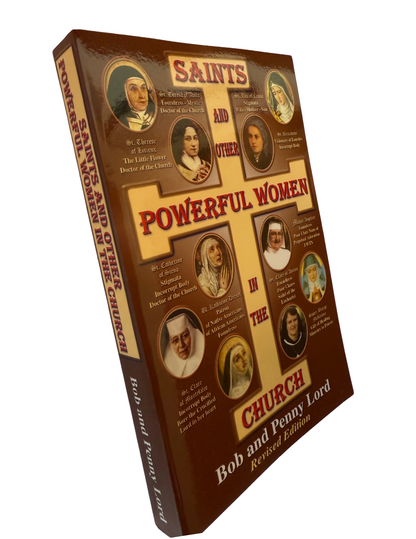Saints and Other Powerful Women in the Church Book Classic - by Bob and Penny Lord
